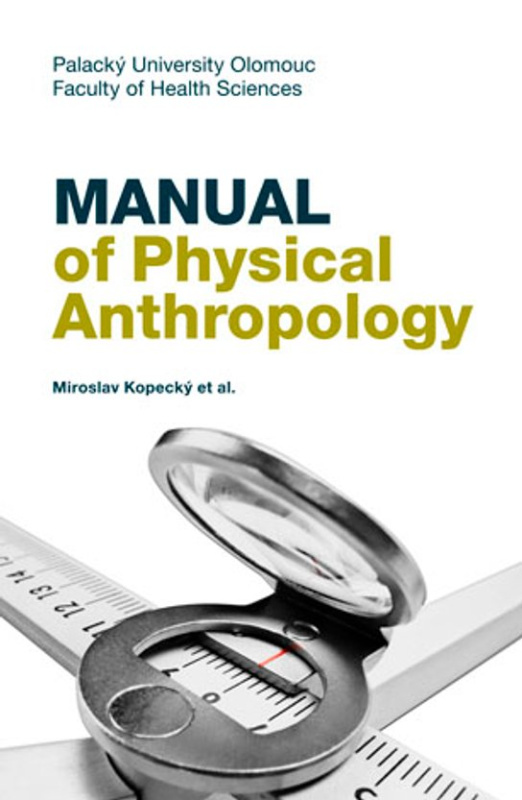 Manual of Physical Anthropology -  koletiv a