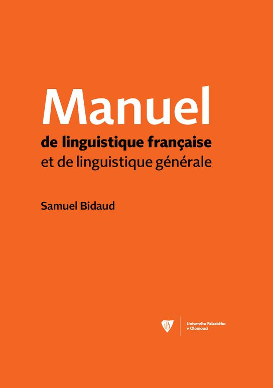 Manuel de linguistique francaise et de linguistique générale -  Samuel Bidaud