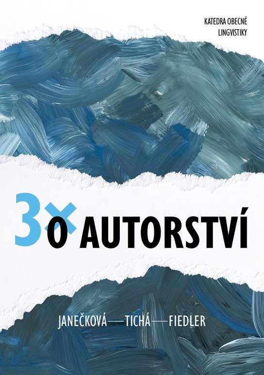 Třikrát o autorství -  Barbora Anna Janečková