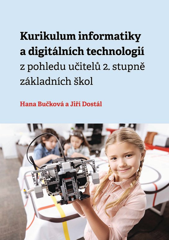 Kurikulum informatiky a digitálních technologií z pohledu učitelů 2. stupně základních škol -  Jiří Dostál