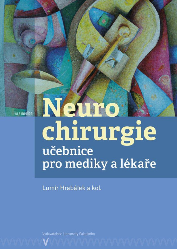 Neurochirurgie (učebnice pro mediky a lékaře) - Lumír Hrabálek a kol. - kniha z kategorie Medicína
