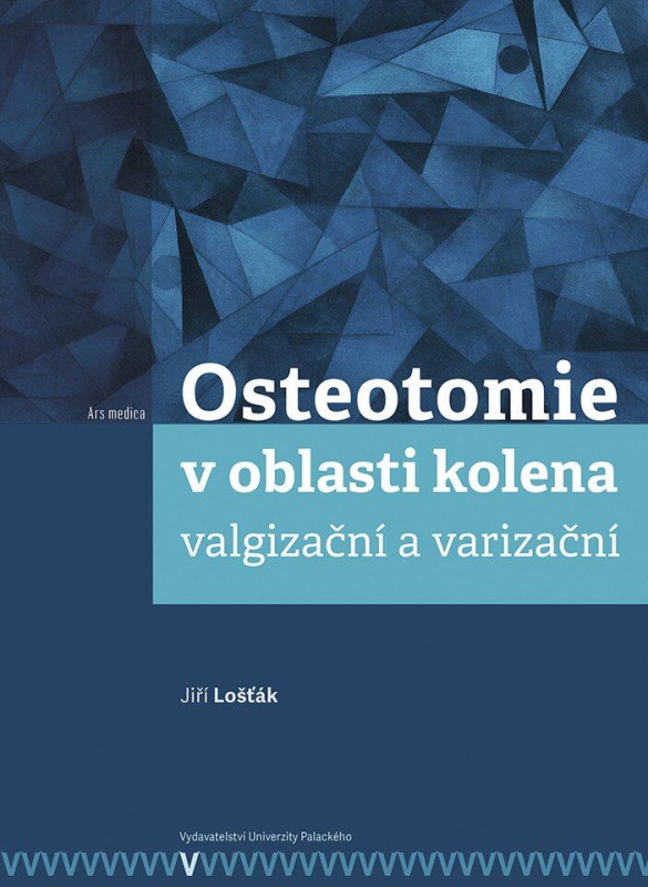 Osteotomie v oblasti kolena: valgizační a varizační - kniha z kategorie Medicína