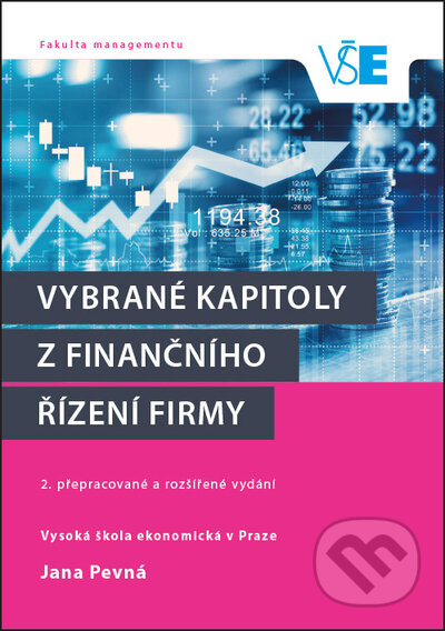 Vybrané kapitoly z finančního řízení firmy - Jana Pevná