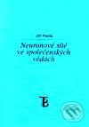 Neuronové sítě ve společenských vědách - Jiří Fanta - kniha z kategorie Sítě a internet