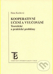Kooperativní učení a vyučování (Teoretické a praktické problémy) - kniha z kategorie Didaktika