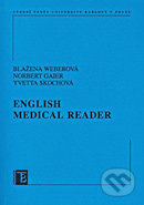 English Medical Reader - Blažena Weberová, Iveta Skochová, Norbert Gaier