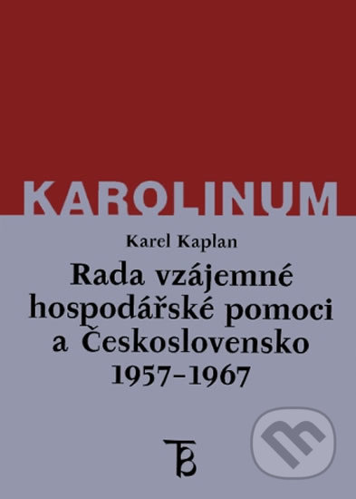 Rada vzájemné hospodářské pomoci a Československo 1957-1967 - kniha z kategorie Historie