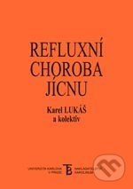 Refluxní choroba jícnu - Karel Lukáš - kniha z kategorie Nefrologie a gastroenterologie