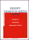 Dějiny českých médií v datech - kolektiv