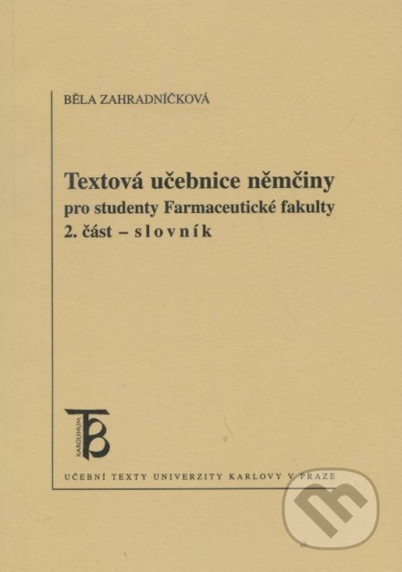 Textová učebnice němčiny pro studenty Farmaceutické fakulty 2. část - kniha z kategorie Jazykové učebnice a slovníky