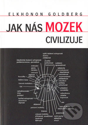 Jak nás mozek civilizuje - Elkhonon Goldberg - kniha z kategorie Psychologie