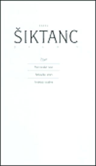 Dílo 1 - Karel Šiktanc
