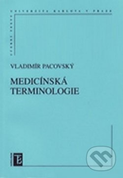 Medicínská terminologie - Vladimír Pacovský - kniha z kategorie Vysoké školy