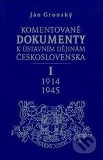 Komentované dokumenty k ústavním dějinám Československa 1914-1945 - kniha z kategorie Mezinárodní právo