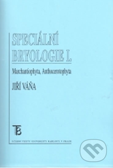 Speciální bryologie I. Marchantiophyta, Anthecerotophyta - kniha z kategorie Vysoké školy