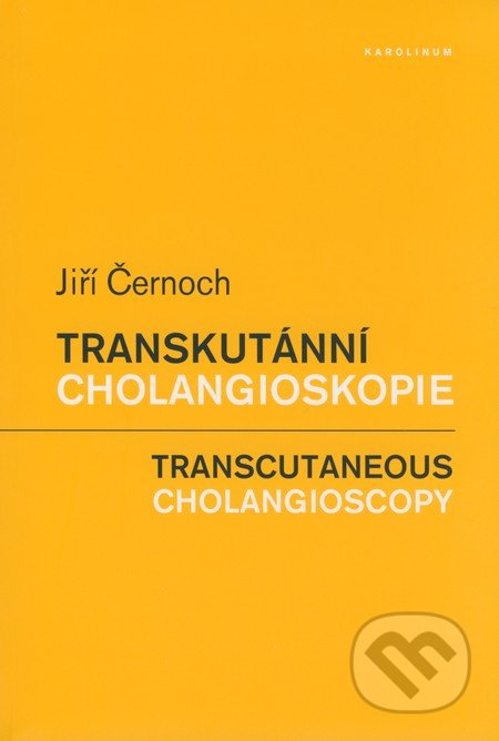 Transkutánní cholangioskopie / Transcutaneous Cholangioscopy - kniha z kategorie Medicína