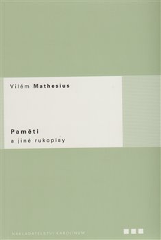 Paměti a jiné rukopisy - Vilém Mathesius