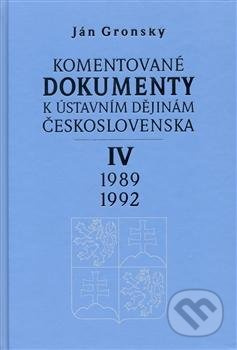 Komentované dokumenty k ústavním dějinám Československa 1989 - 1992 - kniha z kategorie Mezinárodní právo
