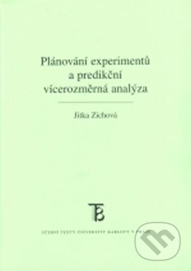 Plánování experimentů a predikční vícerozměrová analýza - kniha z kategorie Vysoké školy