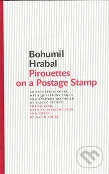 Pirouettes on a Postage Stamp - Bohumil Hrabal - kniha z kategorie Beletrie