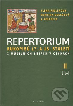 Repertorium rukopisů 17. a 18. století z muzejních sbírek v čechách II. (1 k-l + 2 m-o)