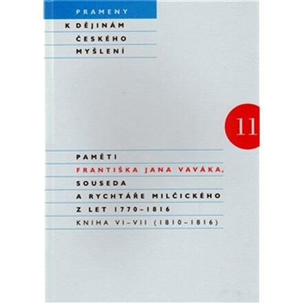 Paměti Františka Jana Vaváka, souseda a rychtáře Milčického z let 1770 – 1816