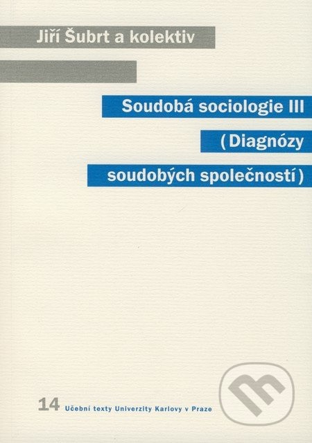 Soudobá sociologie III ((Diagnózy soudobých společností)) - kniha z kategorie Sociologie
