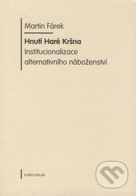 Hnutí Haré Kršna. - Martin Fárek