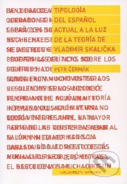 Tipología del espaňol actual a la luz de la teoría de Vladimír Skalička - kniha z kategorie Odborné a naučné