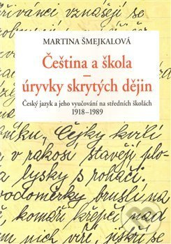 Čeština a škola - Martina Šmejkalová