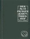 DER ALTE PRAGER JUDENFRIEDHOF - L. Jeřábek