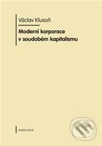 Moderní korporace v soudobém kapitalismu - Václav Klusoň