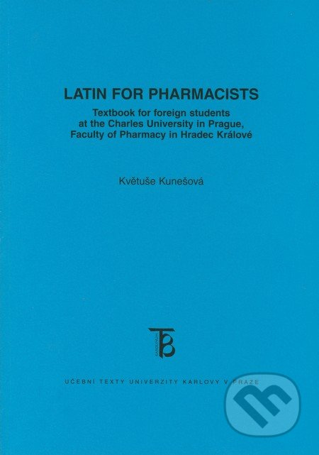 Latin for Pharmacists - Květuše Kunešová - kniha z kategorie Odborné a naučné