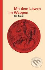 Mit dem Löwen im Wappen - Jan Šmíd - kniha z kategorie Beletrie