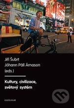 Kultury, civilizace, světový systém