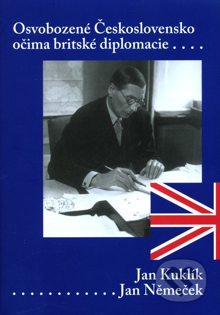 Osvobozené Československo očima britského diplomata - kniha z kategorie Historie