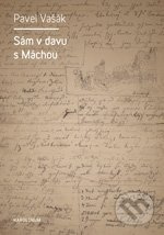 Sám v davu s Máchou - Pavel Vašák - kniha z kategorie Životopisy