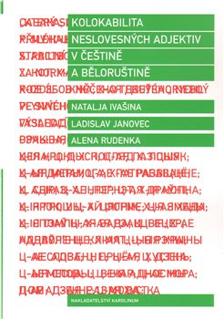 Kolokabilita neslovesných adjektiv v češtině a běloruštině - Ladislav Janovec
