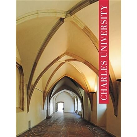 Charles University A Historical Overview (anglická verze)