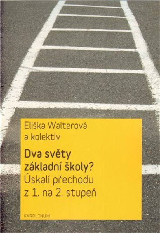 Dva světy základní školy? - Jan Průcha, Eliška Walterová