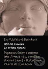 Učiňme člověka ke svému obrazu - Eva B. Voldřichová