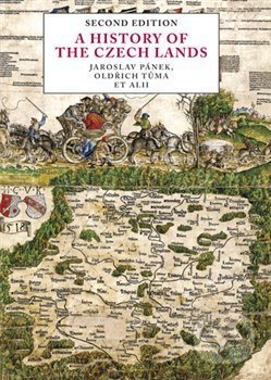A History of the Czech Lands - Jaroslav Pánek, Oldřich Tůma