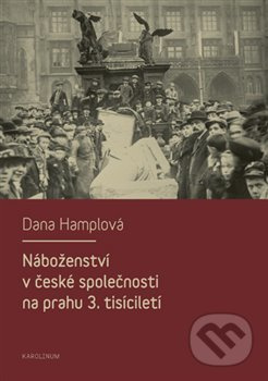 Náboženství v české společnosti na prahu 3. tísiciletí