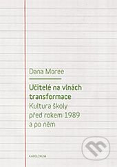 Učitelé na vlnách transformace - Dana Moree - kniha z kategorie Pedagogika