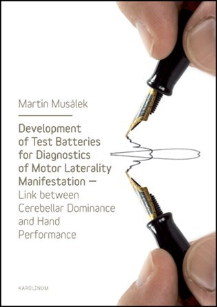 Development of Test Baterries for Diagnostics of Motor Laterality Manifestation - Martin Musálek
