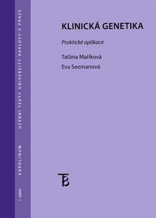 Klinická genetika - Taťána Maříková, Eva Seemanová