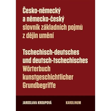 Česko-německý a německo-český slovník základních pojmů z dějin umění