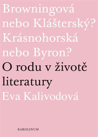 O rodu v životě literatury - Eva Kalivodová