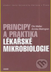 Principy a praktika lékařské mikrobiologie - Oto Melter - kniha z kategorie Vysoké školy