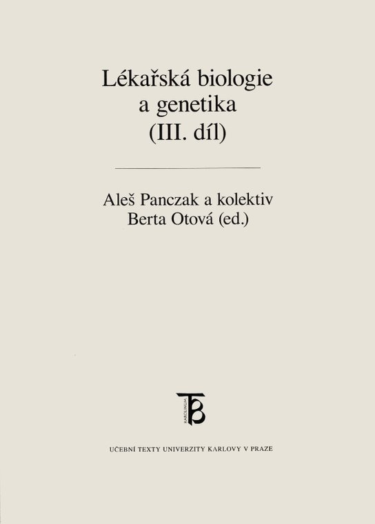 Lékařská biologie a genetika (III. díl) - Aleš Panczak